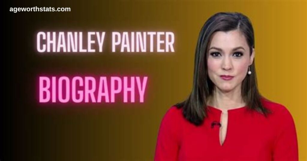 Chanley Painter net worth