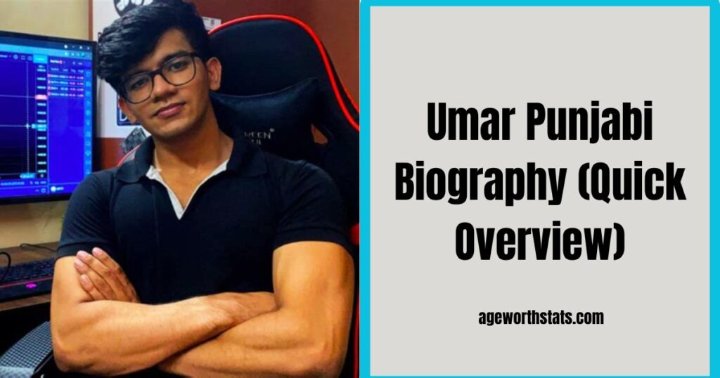 Umar Punjabi Biography (Quick Overview)