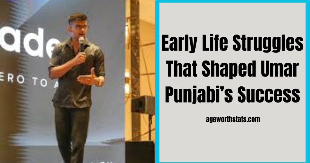 Early Life Struggles That Shaped Umar Punjabi’s Success
