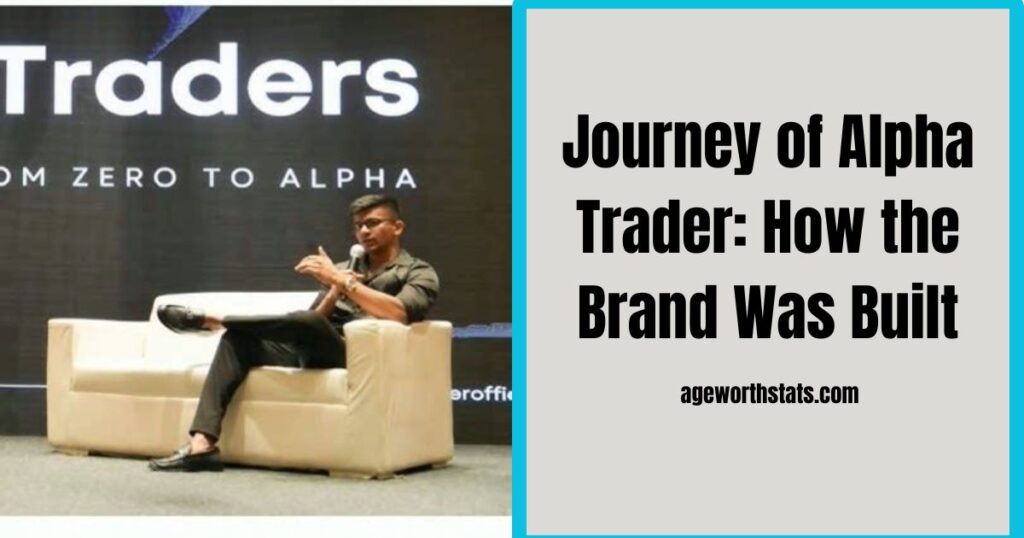 Journey of Alpha Trader: How the Brand Was Built
