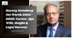 Harvey Steinberg Net Worth