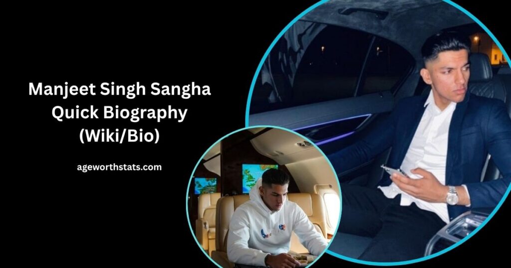 manjeet singh sangha net worth