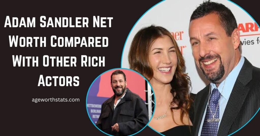 Adam Sandler net worth 2026