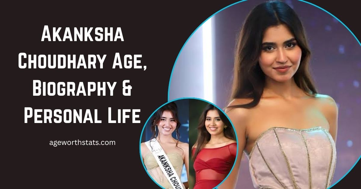 Akanksha Choudhary age 2026