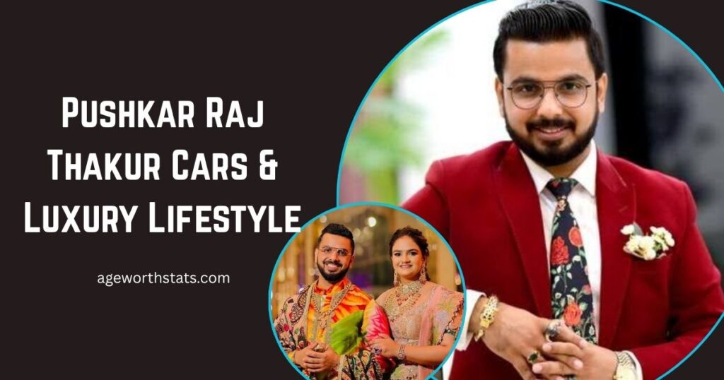 Pushkar Raj Thakur net worth